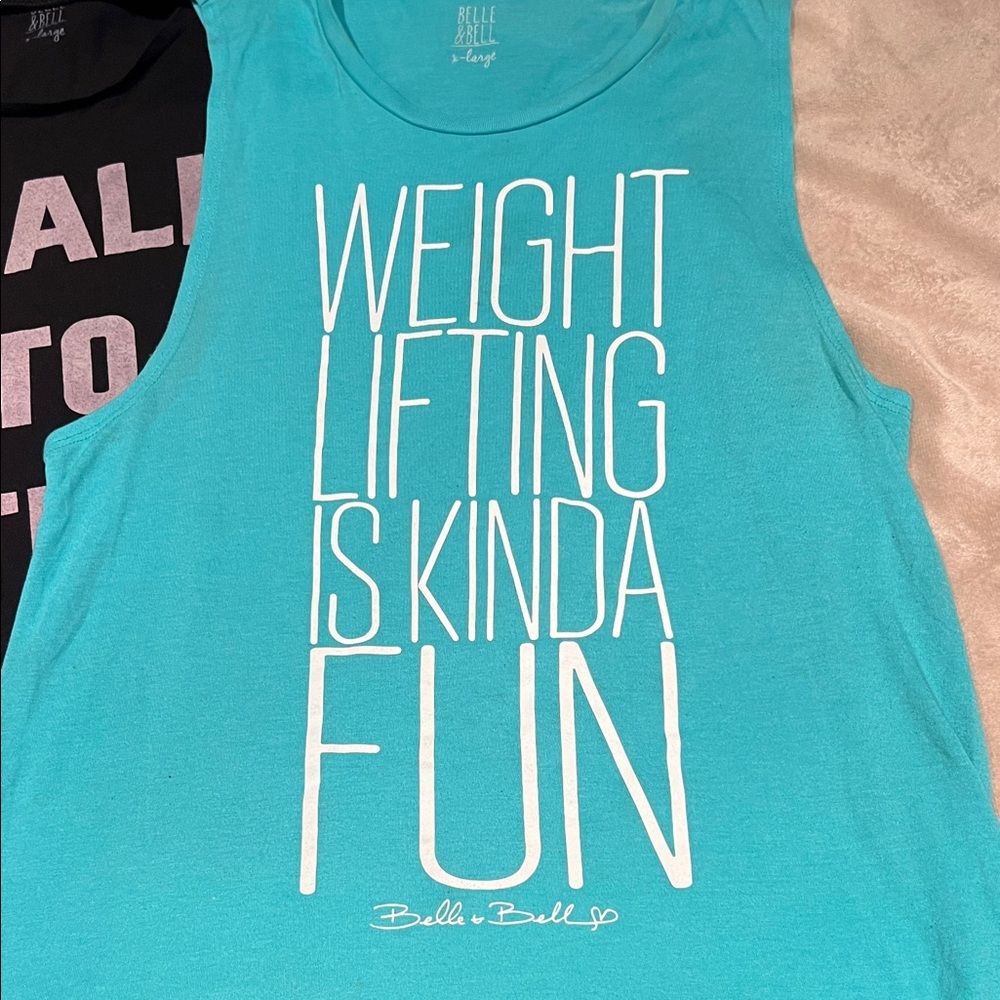 Belle & bell weightlifting is kind of fun tank